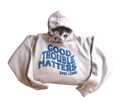 Good Trouble Matters T-shirt and Hoodies